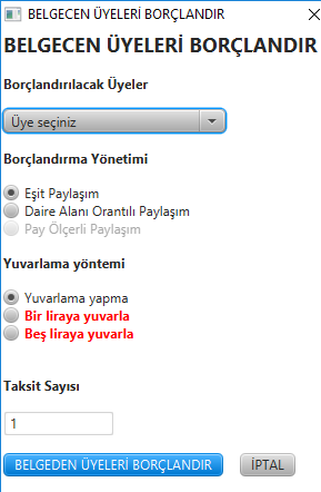 Belgeden Üyeleri Borçlandır